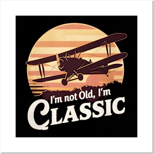 I'm not old I'm classic Flying With Style Posters and Art
